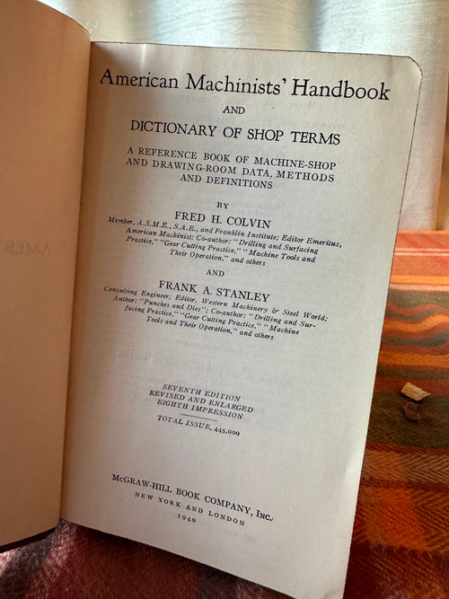 1940 American Machinists' Handbook 7th Edition by Colvin & Stanley | McGraw-Hill Machine Shop Reference